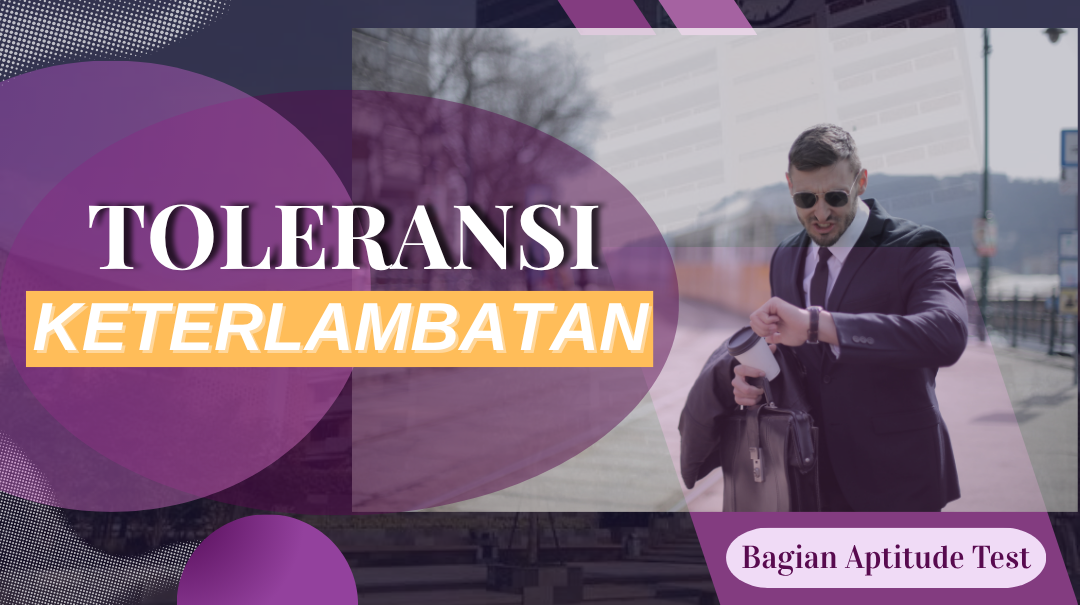 Batas Waktu dan Toleransi Terlambat
